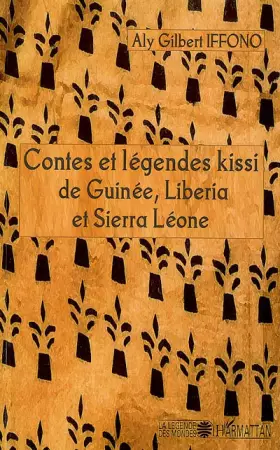 Couverture du produit · Contes et légendes kissi de Guinée, Liberia et Sierra Léone