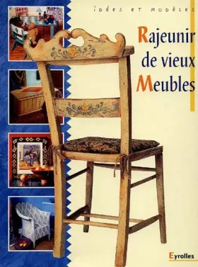 Couverture du produit · Rajeunir de vieux meubles