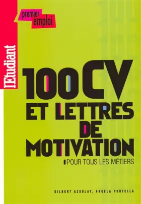 Couverture du produit · 100 CV et lettres de motivation pour tous les métiers 2008