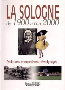 Couverture du produit · La Sologne de 1900 à l'an 2000