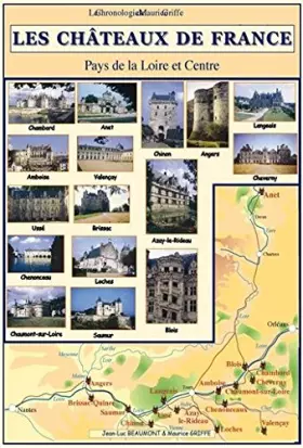 Couverture du produit · Chronologie des châteaux de France: Pays de la Loire et Centre