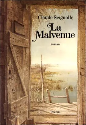 Couverture du produit · La malvenue : roman