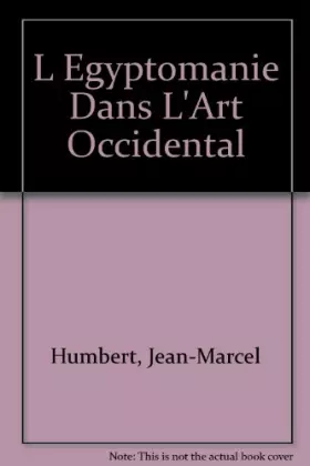 Couverture du produit · L'égyptomanie dans l'art occidental