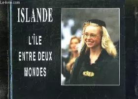 Couverture du produit · Islande : l'île entre deux mondes
