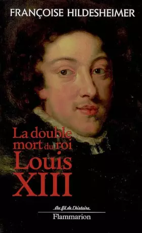 Couverture du produit · La double mort du roi Louis XIII