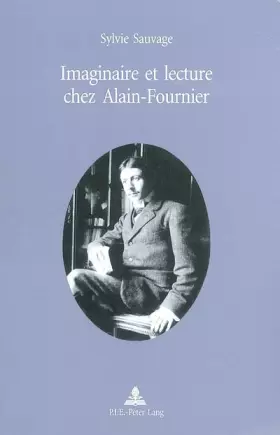 Couverture du produit · Imaginaire et lecture chez Alain-Fournier: Préface de Michel Autrand