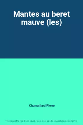 Couverture du produit · Mantes au beret mauve (les)