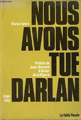 Couverture du produit · Nous avons tué Darlan