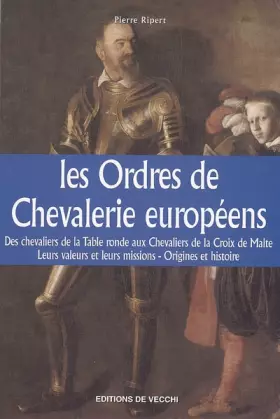 Couverture du produit · Les ordres de chevalerie européens