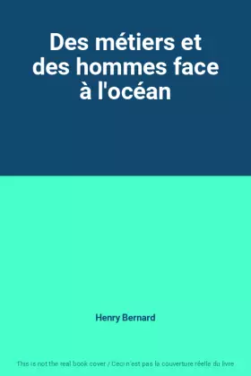 Couverture du produit · Des métiers et des hommes face à l'océan