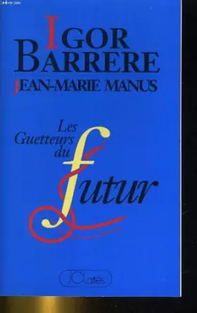 Couverture du produit · les guetteurs du futur