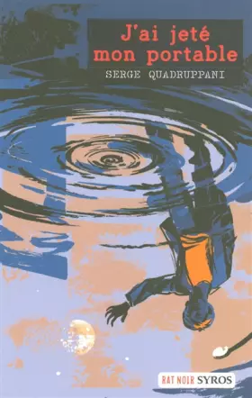 Couverture du produit · J'ai jeté mon portable