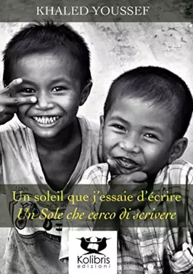 Couverture du produit · Un soleil que j'essaie d'écrire-Un sole che cerco di scrivere. Ediz. bilingue