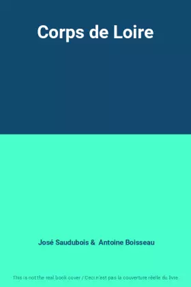 Couverture du produit · Corps de Loire