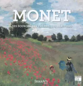 Couverture du produit · MONET - SES SOURCES, SES THEMES, SES HERITIERS
