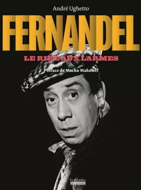 Couverture du produit · Fernandel le Rire aux Larmes
