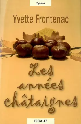 Couverture du produit · Les années châtaignes