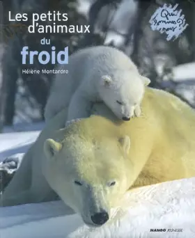 Couverture du produit · Les petits animaux du froid