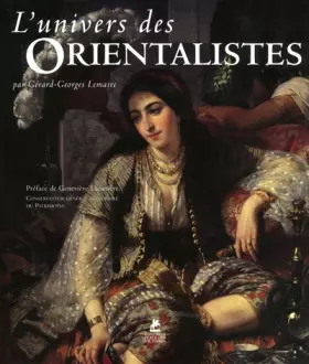 Couverture du produit · L'univers des Orientalistes (Ancien prix éditeur : 45 euros)
