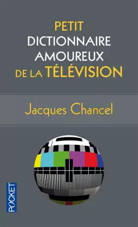 Couverture du produit · Petit Dictionnaire amoureux de la Télévision