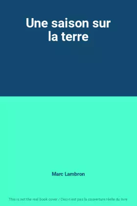 Couverture du produit · Une saison sur la terre