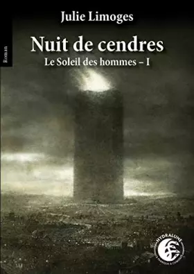 Couverture du produit · Nuit de cendres, Le soleil des hommes T1