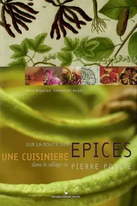 Couverture du produit · Sur la route des épices : Une cuisinière dans le sillage de Pierre Poivre