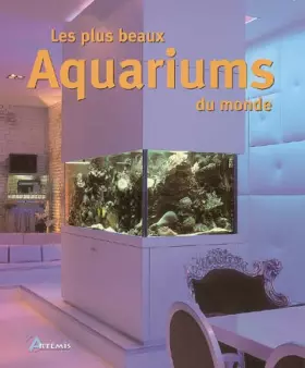 Couverture du produit · Les plus beaux aquariums du monde