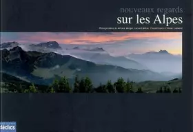 Couverture du produit · Nouveaux regards sur les Alpes