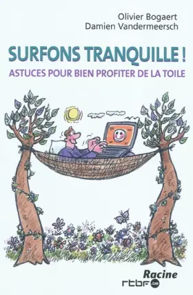 Couverture du produit · Surfons tranquille ! : Astuces pour bien profiter de la Toile