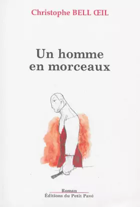 Couverture du produit · Un homme en morceaux