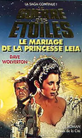 Couverture du produit · La guerre des étoiles : Le mariage de la princesse Leia