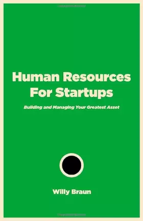 Couverture du produit · Human Resources For Startups: Building and Managing Your Greatest Asset