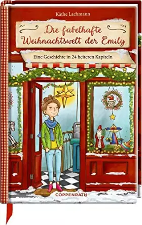 Couverture du produit · Die fabelhafte Weihnachtswelt der Emily: Eine Geschichte in 24 heiteren Kapiteln
