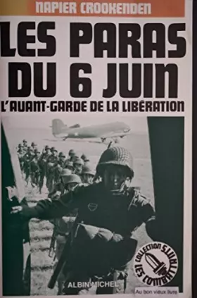 Couverture du produit · Les paras du 6 juin : L'avant-garde de la Libération