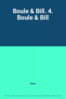Couverture du produit · Boule & Bill. 4. Boule & Bill