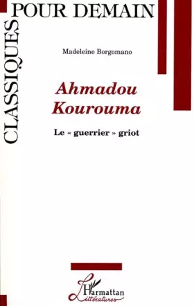 Couverture du produit · Ahmadou Kourouma: Le Guerrier" Griot"
