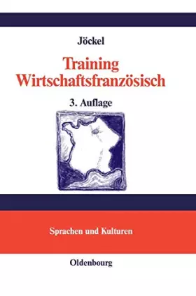 Couverture du produit · Training Wirtschaftsfranzösisch: Lehr- und Übungsbuch (Lehr- und Handbücher zu Sprachen und Kulturen)