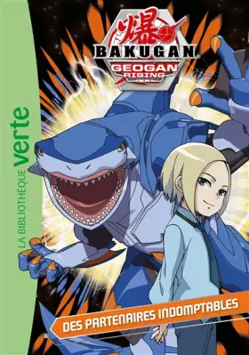 Couverture du produit · Bakugan 10 - Des partenaires indomptables