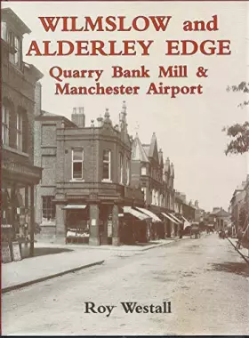 Couverture du produit · Wilmslow and Alderley Edge: A Pictorial History