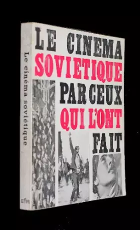 Couverture du produit · Le cinéma soviétique par ceux qui l'ont fait