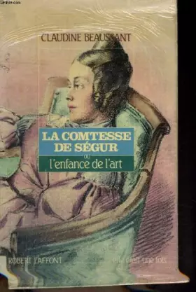 Couverture du produit · La Comtesse de Ségur ou l'Enfance de l'art