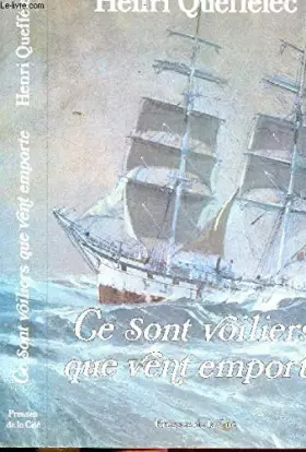 Couverture du produit · Ce sont voiliers que vent emporte