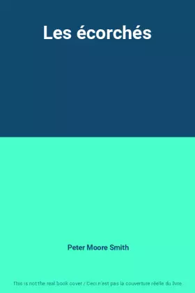 Couverture du produit · Les écorchés