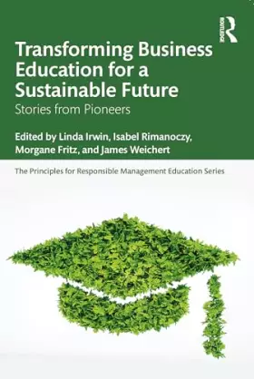 Couverture du produit · Transforming Business Education for a Sustainable Future (The Principles for Responsible Management Education Series)