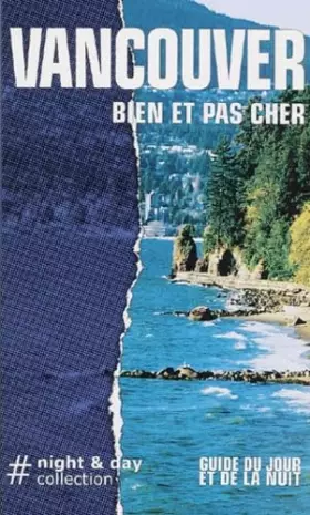 Couverture du produit · Vancouver bien et pas cher : Guide du jour et de la nuit
