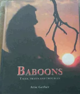 Couverture du produit · Baboons: Tales, Traits and Troubles