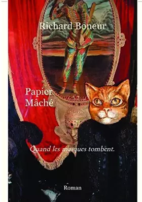 Couverture du produit · Papier Mâché: Quand les masques tombent.