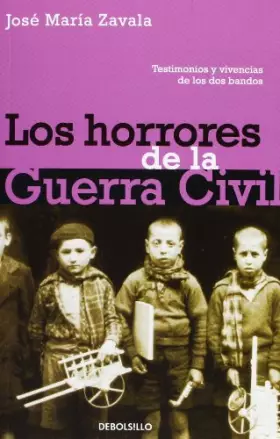 Couverture du produit · Los horrores de la Guerra Civil: Testimonios y vivencias de los dos bandos (Ensayo | Historia)