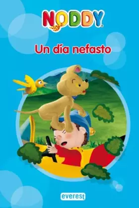 Couverture du produit · Noddy. Un día nefasto